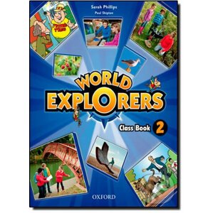 World Explorers 2: Class Book - Sarah Phillips