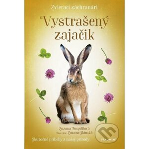 Zvierací záchranári: Vystrašený zajačik - Zuzana Pospíšilová, Zuzana Slánská (ilustrátor)