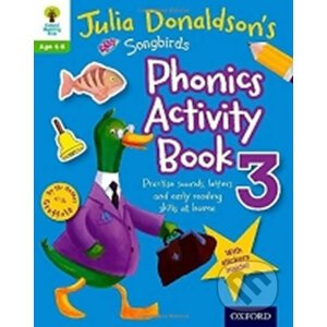 Phonics Activity Book 3: Oxford Reading Tree Songbirds - Julia Donaldson