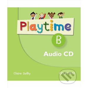 Playtime B: Class Audio CD - Claire Selby