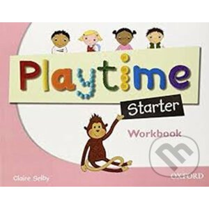 Playtime Starter: Workbook - Claire Selby