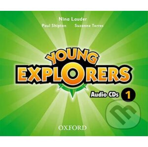 Young Explorers 1: Class Audio CDs /3/ - Nina Lauder