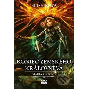 Koniec Zemského kráľovstva - Elise Kova