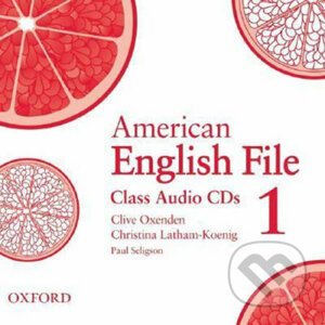 American English File 1: Class Audio CDs /3/ - Christina Latham-Koenig, Clive Oxenden
