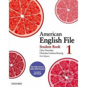 American English File 1: Student´s Book with Online Skills Practice Pack - Christina Latham-Koenig, Clive Oxenden