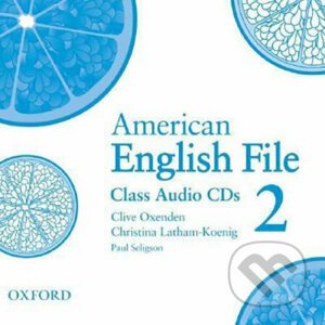 American English File 2: Class Audio CDs /3/ - Christina Latham-Koenig, Clive Oxenden