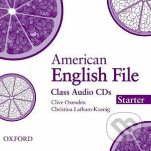 American English File Starter: Class Audio CDs /3/ - Christina Latham-Koenig, Clive Oxenden