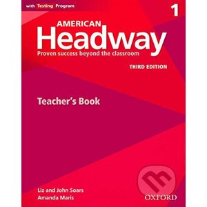 American Headway 1: Teacher´s book (3rd) - Liz Soars, John Soars