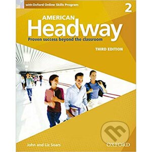 American Headway 2: Student´s Book with Online Skills Program (3rd) - Liz Soars, John Soars