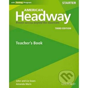 American Headway Starter: Teacher´s book (3rd) - Liz Soars, John Soars