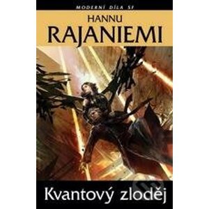 Kvantový zloděj - Hannu Rajaniemi