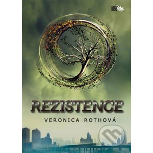 Rezistence - Veronica Roth