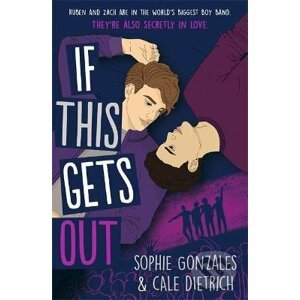 If This Gets Out - Sophie Gonzales, Cale Dietrich
