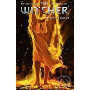 The Witcher: Witch's Lament - Bartosz Sztybor, Vanesa Del Rey (ilustrátor)