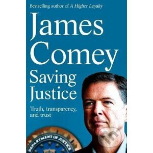 Saving Justice - James Comey