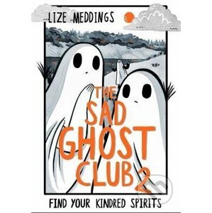 The Sad Ghost Club 2 - Lize Meddings