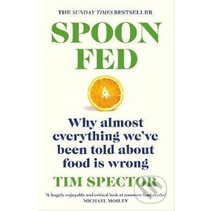 Spoon-Fed - Tim Spector