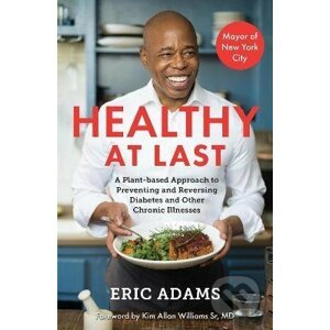 Healthy At Last - Eric Adams