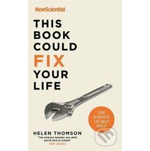 This Book Could Fix Your Life - New Scientist, Helen Thomson