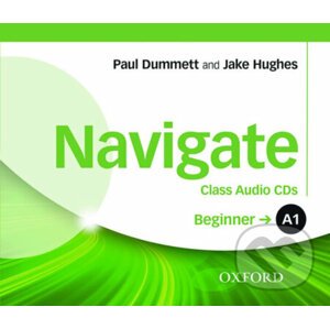 Navigate Beginner A1: Class Audio CDs - Paul Dummett