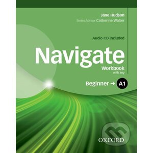 Navigate Beginner A1: Workbook with Key and Audio CD - Jane Hudson
