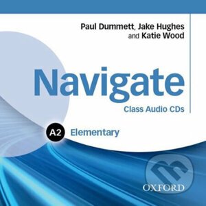Navigate Elementary A2: Class Audio CDs - Katie Wood, Jake Hughes, Paul Dummet
