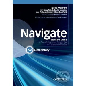 Navigate Elementary A2: Teacher´s Guide with Teacher´s Support and Resource Disc - Nicola Meldrum