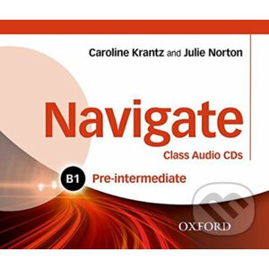 Navigate Pre-intermediate B1: Class Audio CDs - Caroline Krantz