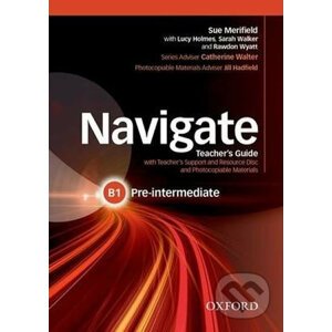 Navigate Pre-intermediate B1: Teacher´s Guide with Teacher´s Support and Resource Disc - Sally Mansfield