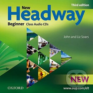 New Headway Beginner: Class Audio CDs /2/ (3rd) - Liz Soars, John Soars