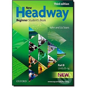 New Headway Beginner: Student´s Book B (3rd) - Liz Soars, John Soars