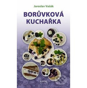 Borůvková kuchařka - Jaroslav Vašák