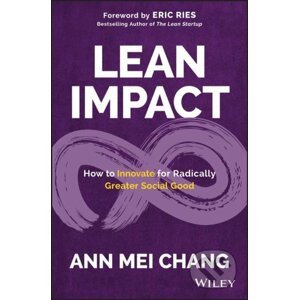 Lean Impact - Ann Mei Chang, Eric Ries