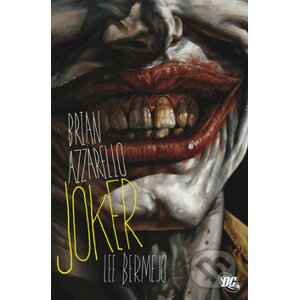 Joker - Brian Azzarello, Lee Bermejo