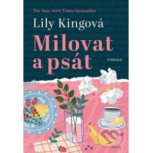 Milovat a psát - Lily King