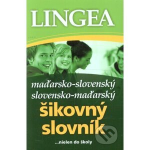 Maďarsko-slovenský a slovensko-maďarský šikovný slovník - Lingea