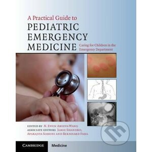 A Practical Guide to Pediatric Emergency Medicine - N. Ewen Amieva-Wang