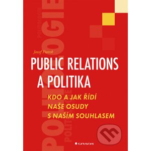 Public relations a politika - Jozef Ftorek