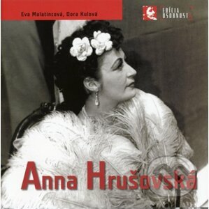 Anna Hrušovská - Eva Malatincová, Dora Kulová