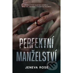 Perfektní manželství - Jeneva Rose