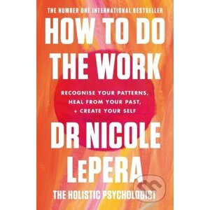 How To Do The Work - Nicole LePera