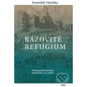 Rázovité refugium - František Všetička
