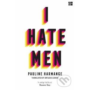 I Hate Men - Pauline Harmange