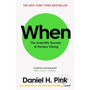 When - Daniel H. Pink