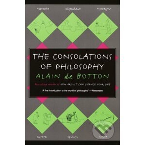 The Consolations of Philosophy - Alain De Botton