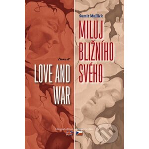 Miluj bližního svého / Love and War - Sumit Mullick