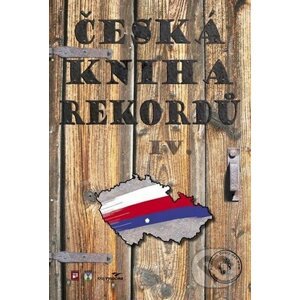 Česká kniha rekordů IV. - Luboš Rafaj, Miroslav Marek, Josef Vaněk