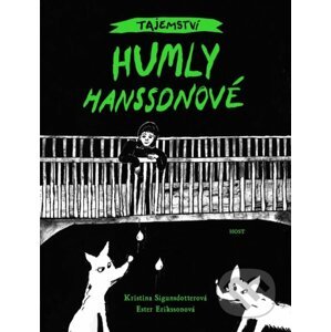 Tajemství Humly Hanssonové - Kristina Sigunsdotter, Ester Eriksson (ilustrátor)