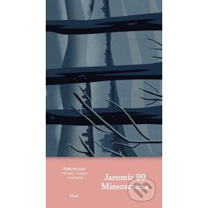 Mimosezóna - Jaromír 99