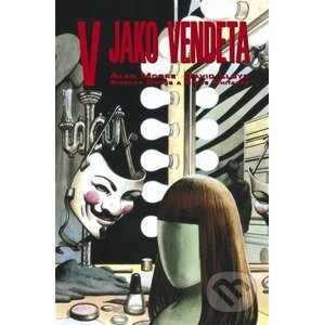 V jako Vendeta - David Llorente, Alan Moore